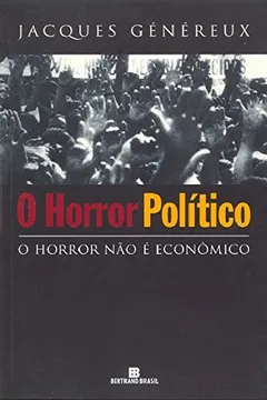 Livro O Horror Politico - Resumo, Resenha, PDF, etc.