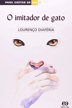 Livro O Imitador de Gato. Para Gostar de Ler - Resumo, Resenha, PDF, etc.