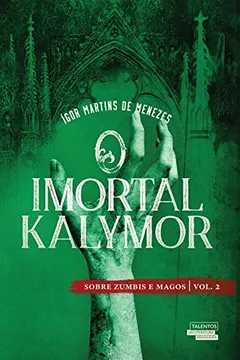 Livro O imortal Kalymor - Resumo, Resenha, PDF, etc.