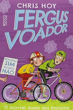 Livro O Incrível Duelo dos Biscoitos - Resumo, Resenha, PDF, etc.