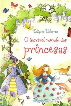 Livro O Incrível Mundo das Princesas - Resumo, Resenha, PDF, etc.