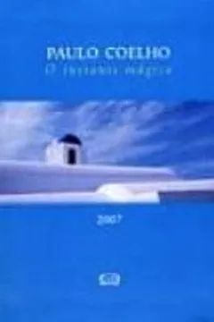 Livro O Instante Magico 2007. Agenda Azul - Resumo, Resenha, PDF, etc.