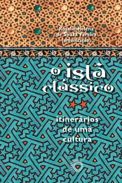 Livro O Islã Clássico - Resumo, Resenha, PDF, etc.