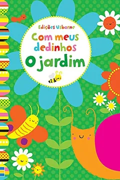 Livro O Jardim. Com Meus Dedinhos - Resumo, Resenha, PDF, etc.