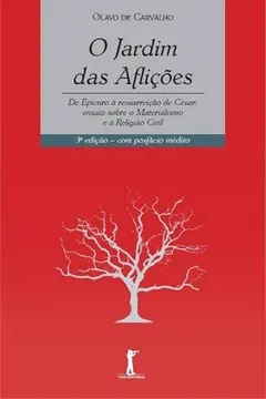 Livro O Jardim das Aflições - Resumo, Resenha, PDF, etc.