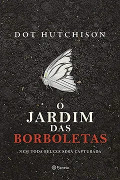 Livro O Jardim das Borboletas - Resumo, Resenha, PDF, etc.