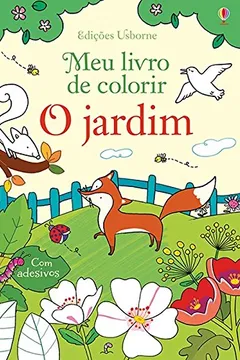Livro O Jardim. Meu Livro de Colorir - Resumo, Resenha, PDF, etc.