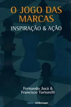 Capa do livro O Jogo das Marcas