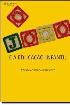 Livro O Jogo e a Educação Infantil - Resumo, Resenha, PDF, etc.