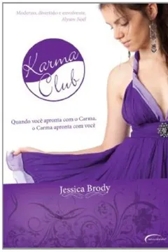 Livro O Karma Club. Quando Você Apronta Com O Carma Carma Apronta Com Você - Resumo, Resenha, PDF, etc.