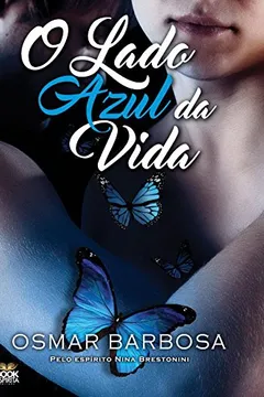 Livro O Lado Azul da Vida - Resumo, Resenha, PDF, etc.