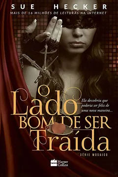 Livro O Lado Bom de Ser Traída - Resumo, Resenha, PDF, etc.