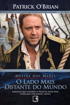 Livro O Lado Mais Distante Do Mundo - Série Mestre Dos Mares - Resumo, Resenha, PDF, etc.