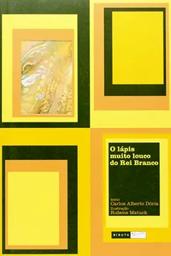 Livro O Lápis Muito Louco do Rei Branco - Resumo, Resenha, PDF, etc.