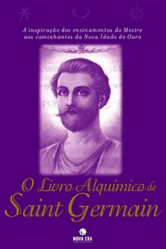 Livro O Livro Alquímico de Saint Germain - Resumo, Resenha, PDF, etc.