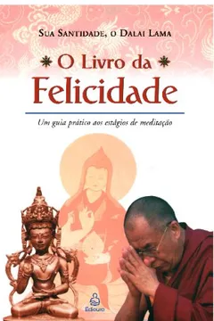 Livro O Livro Da Felicidade - Resumo, Resenha, PDF, etc.
