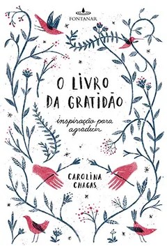 Livro O livro da gratidão - Resumo, Resenha, PDF, etc.