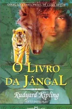 Livro O Livro Da Jângal - Coleção A Obra-Prima De Cada Autor - Resumo, Resenha, PDF, etc.