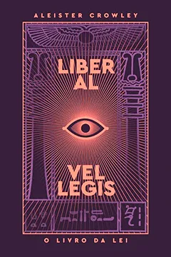 Livro O Livro da Lei. Liber Al Vel Legis - Resumo, Resenha, PDF, etc.