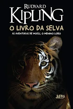 Livro O Livro da Selva - Formato Convencional - Resumo, Resenha, PDF, etc.