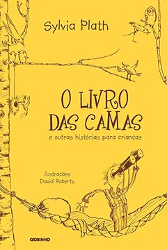 Livro O Livro das Camas e Outras Histórias Para Crianças - Resumo, Resenha, PDF, etc.