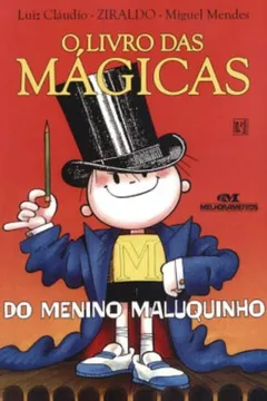 Livro O Livro das Mágicas do Menino Maluquinho - Resumo, Resenha, PDF, etc.