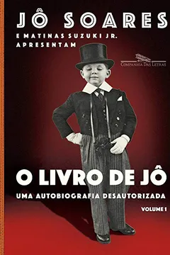 Livro O livro de Jô  Uma autobiografia desautorizada  Vol. 1 - Resumo, Resenha, PDF, etc.