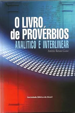 Livro O Livro de Provérbios. Analítico e Interlinear - Resumo, Resenha, PDF, etc.