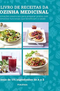 Livro O Livro de Receitas da Cozinha Medicinal - Resumo, Resenha, PDF, etc.