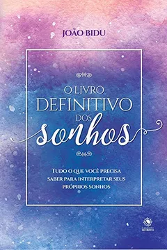 Livro O Livro Definitivo dos Sonhos - Resumo, Resenha, PDF, etc.