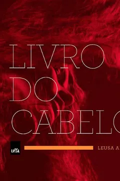 Livro O Livro do Cabelo - Resumo, Resenha, PDF, etc.