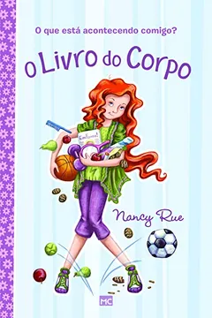 Livro O livro do corpo: O que está acontecendo comigo? - Resumo, Resenha, PDF, etc.