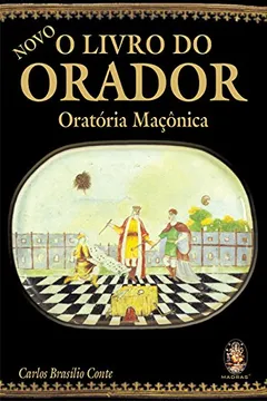 Livro O Livro do Orador. Oratória Maçônica - Resumo, Resenha, PDF, etc.