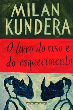 Livro O Livro do Riso e do Esquecimento - Resumo, Resenha, PDF, etc.