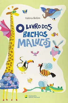 Livro O Livro Dos Bichos Malucos - Coleção Outras Histórias - Resumo, Resenha, PDF, etc.