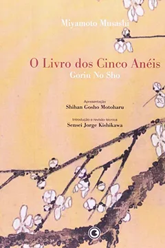Livro O Livro Dos Cinco Anéis - Gorin No Sho - Resumo, Resenha, PDF, etc.