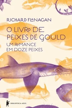 Livro O Livro dos Peixes de Gould - Resumo, Resenha, PDF, etc.