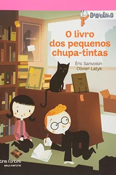 Livro O Livro dos Pequenos Chupa-Tintas - Resumo, Resenha, PDF, etc.