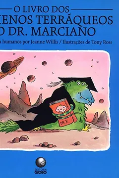 Livro O Livro Dos Pequenos Terráqueos Do Dr. Marciano - Resumo, Resenha, PDF, etc.
