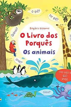 Livro O Livro dos Porquês. Os Animais - Resumo, Resenha, PDF, etc.