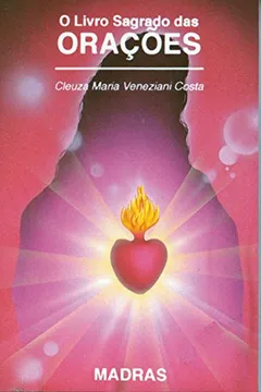 Livro O Livro Sagrado das Orações - Resumo, Resenha, PDF, etc.