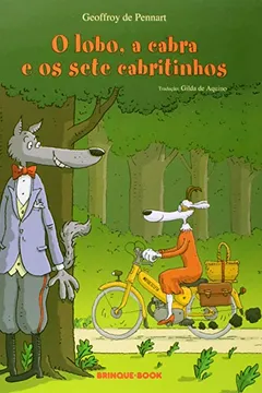 Livro O Lobo, a Cabra e os Sete Cabritinhos - Resumo, Resenha, PDF, etc.