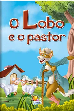 Livro O Lobo e o Pastor. Moral da História - Resumo, Resenha, PDF, etc.