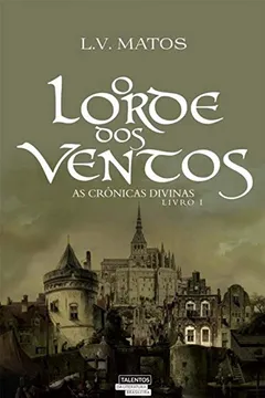 Livro O Lorde dos Ventos. As Crônicas Divinas - Volume I - Resumo, Resenha, PDF, etc.