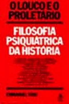 Capa do livro O Louco E O Proletario