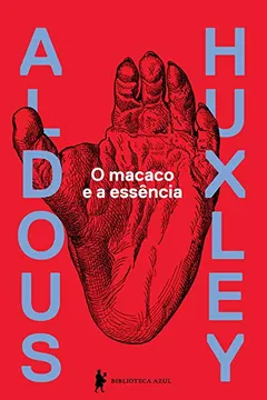 Livro O Macaco e a Essência - Resumo, Resenha, PDF, etc.