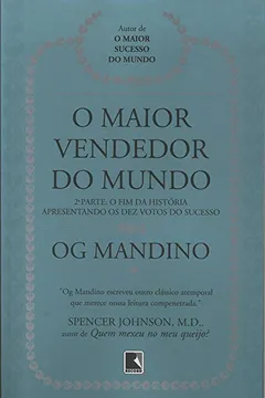 Livro O Maior Vendedor Do Mundo. 2ª Parte - Resumo, Resenha, PDF, etc.