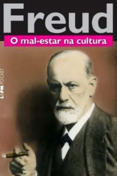 Livro O Mal-estar Na Cultura - Coleção L&PM Pocket - Resumo, Resenha, PDF, etc.