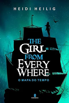 Livro O Mapa do Tempo (The Girl from Everywhere) - Resumo, Resenha, PDF, etc.