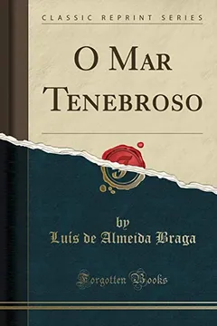 Livro O Mar Tenebroso (Classic Reprint) - Resumo, Resenha, PDF, etc.
